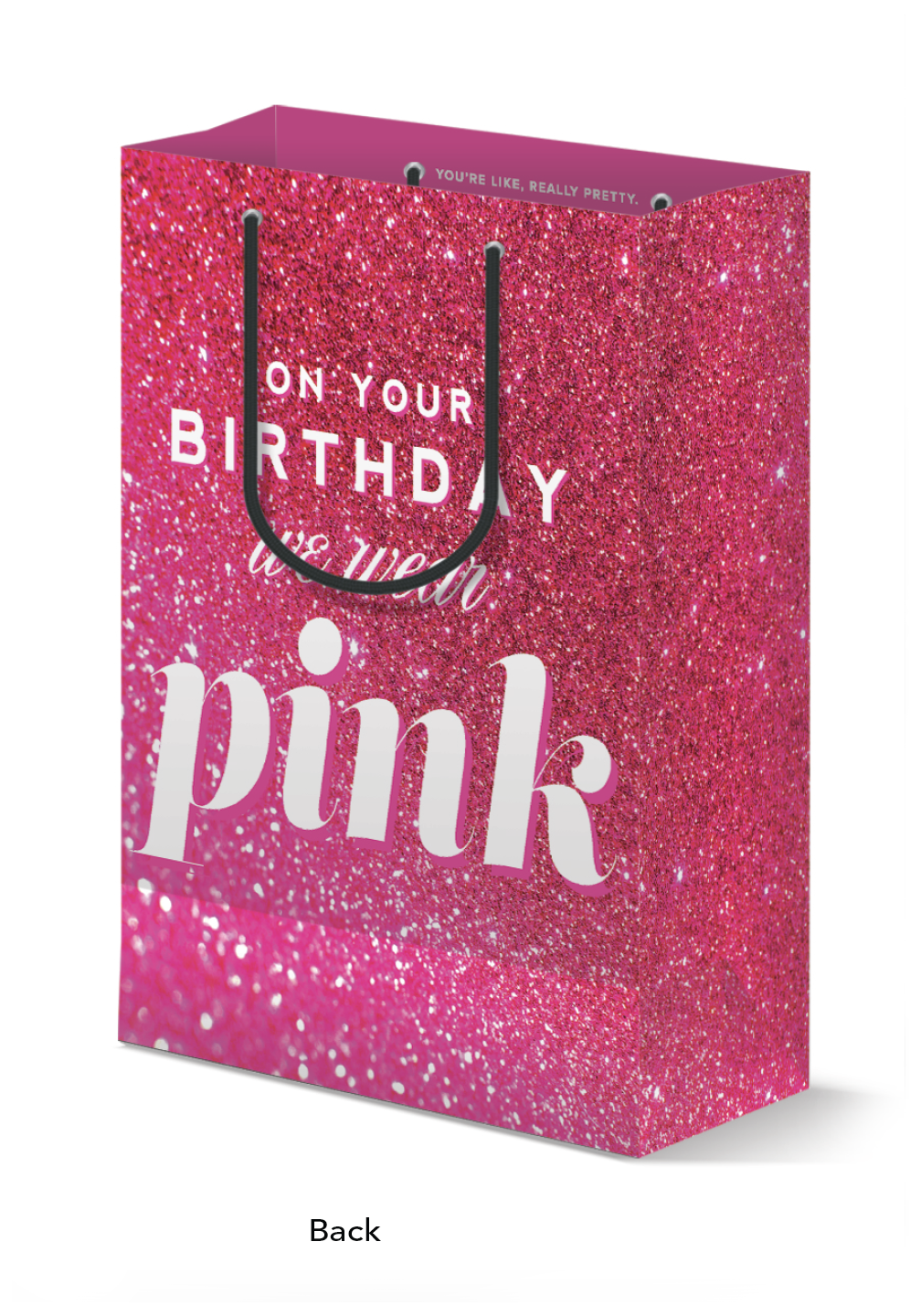 On Your Birthday We Wear Pink Gift Bag