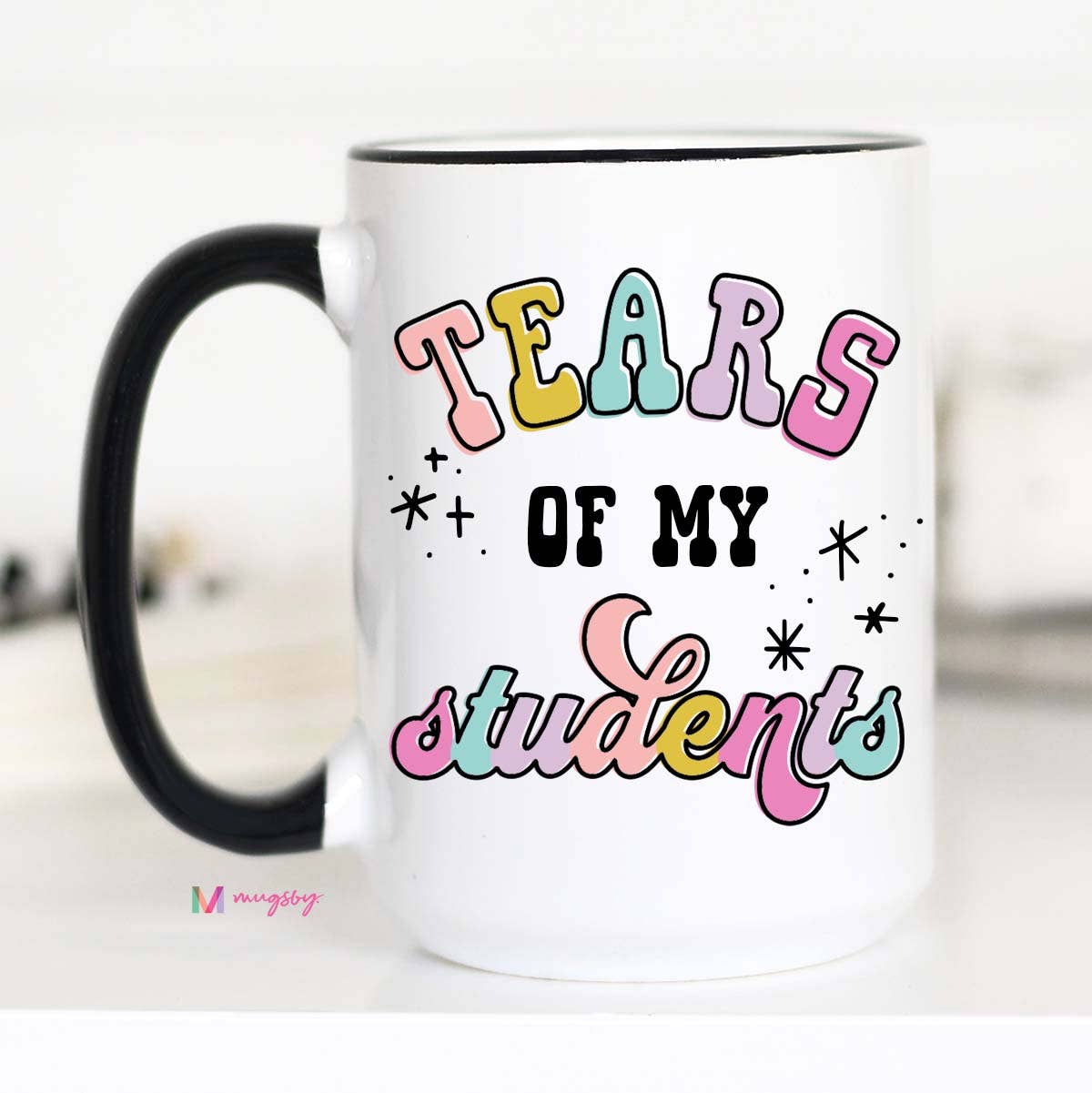 Tears Of My Students Coffee Mug