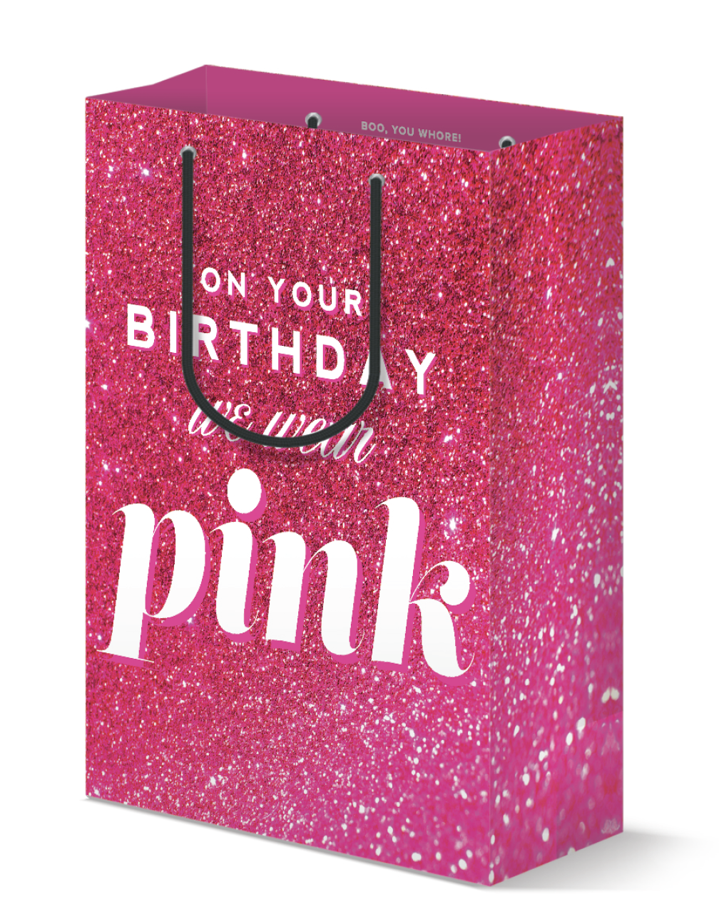 On Your Birthday We Wear Pink Gift Bag