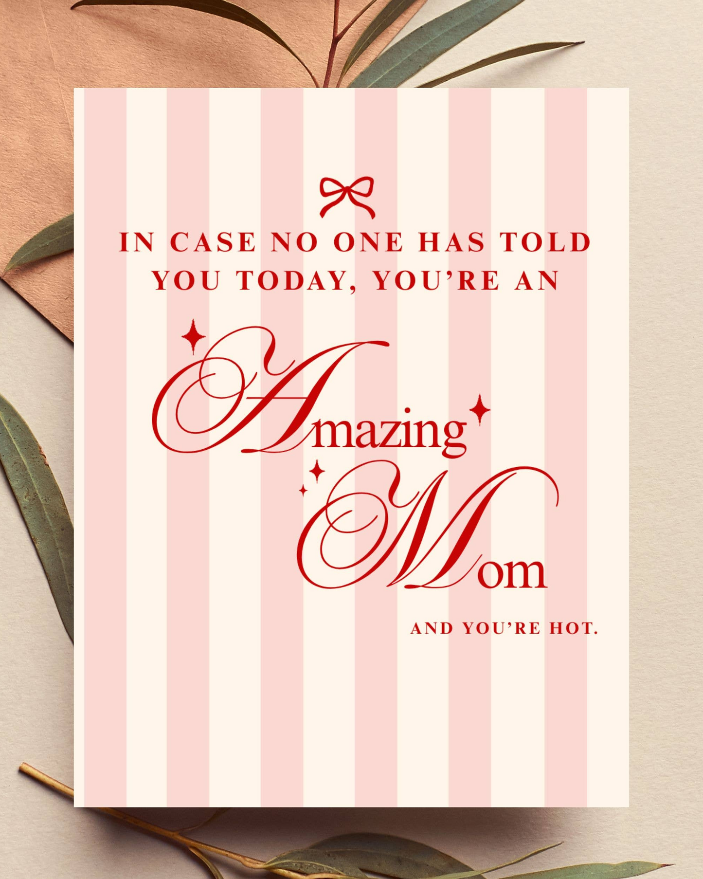 Amazing Mom & Hot Funny Card