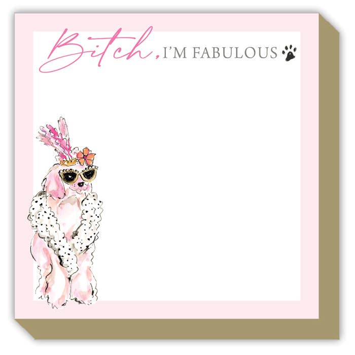 Bitch I'm Fabulous Pink Tail Wagger Luxe Notepad