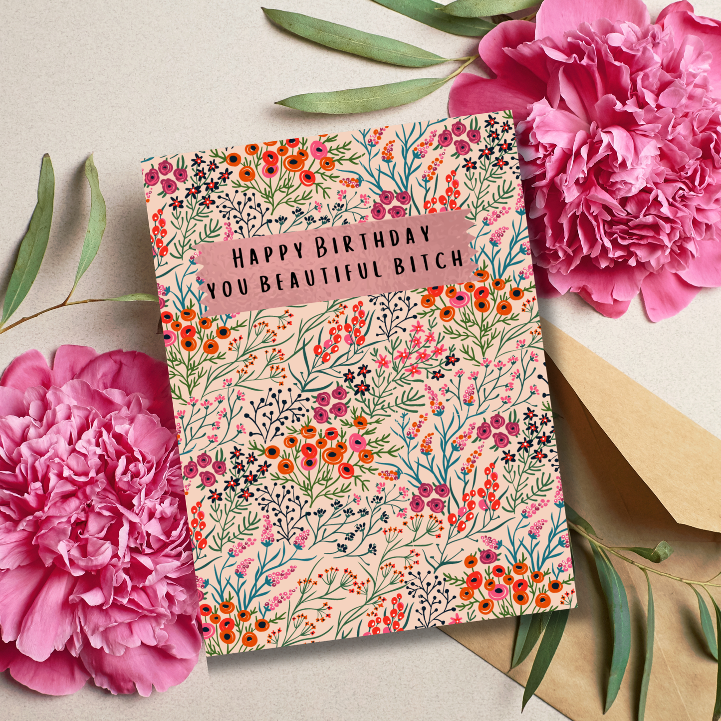 Happy Birthday You Beautiful Bitch