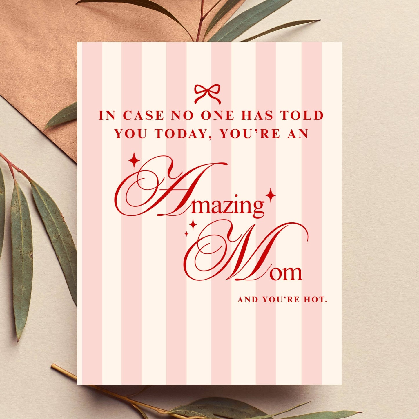 Amazing Mom & Hot Funny Card