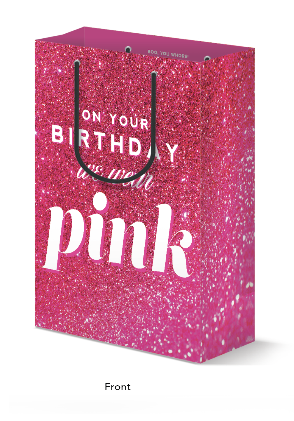 On Your Birthday We Wear Pink Gift Bag