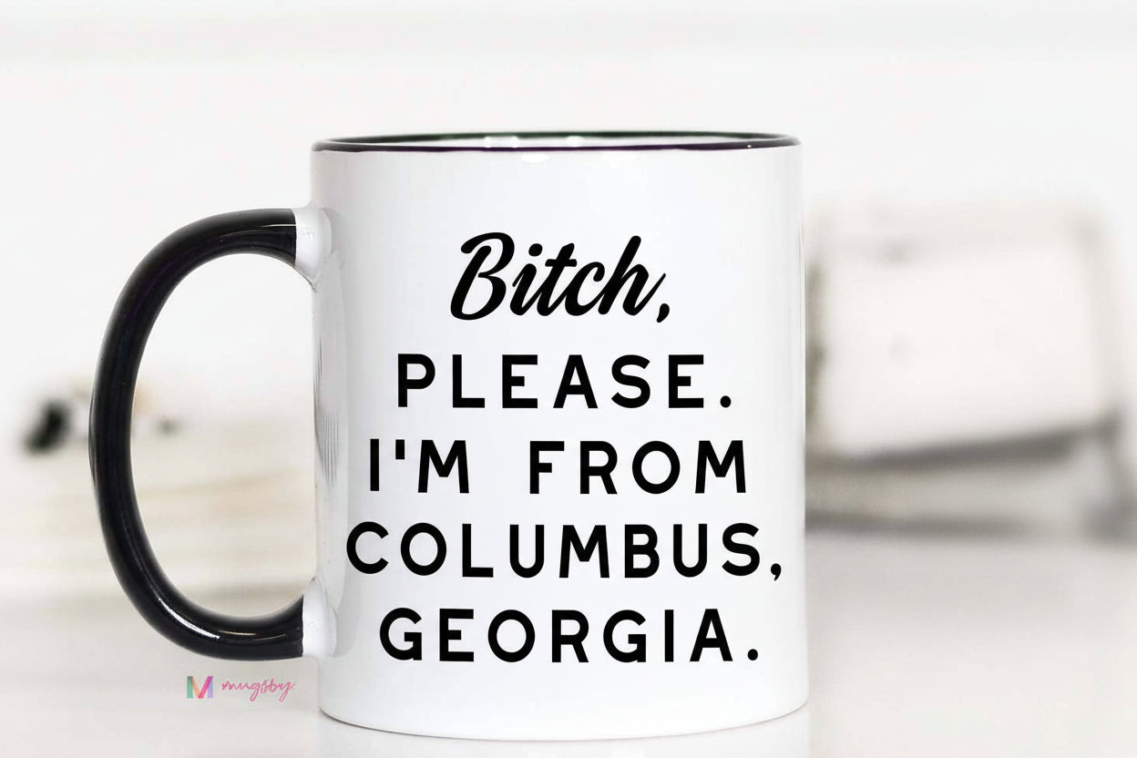 I'm From Columbus, Georgia Mug