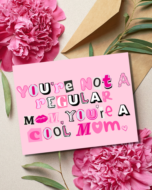Cool Mom Mean Card for Mom Birthday