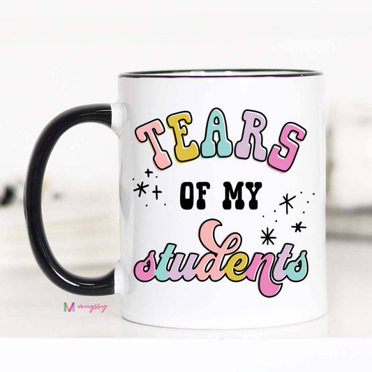 Tears Of My Students Coffee Mug